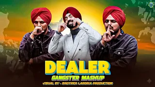 dealer mashup video diljit dosanjh sidhu moose wala brother lahoria production latest mashup