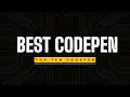Top 10 Amazing Codepen For Ever You Must See