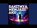 Download Lagu Sakitnya Menjadi Aku