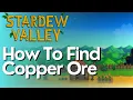 How To Find Copper Ore in Stardew Valley