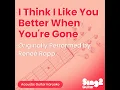 I Think I Like You Better When You're Gone (Originally Performed by Reneé Rapp) (Acoustic...