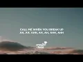 Selena Gomez, benny blanco, Gracie Abrams - Call Me When You Break Up (Lyrics)