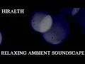 Download Lagu Relaxing Musical Soundscape - Hiraeth - Light Beats/Percussion/Synths/Drones/City/Rain/Vocal Ad-Libs