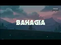 Download Lagu EZA EDMOND-BAHAGIA | LIRIK VIDEO