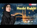 Lesti  (Lagu Baru)_ HASBI RABBI JALALLAH - Shalawat (Urdu English Arab Melayu) #lesti