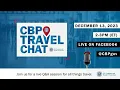 CBP Travel Chat Trusted Traveler Program CBP