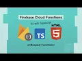 Firebase Cloud Functions V2 Part 2 - onRequest Functions Episode 2