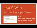 Wrapper Classes in Java lowestOneBit Method of Integer and Long Wrapper Classes in Java