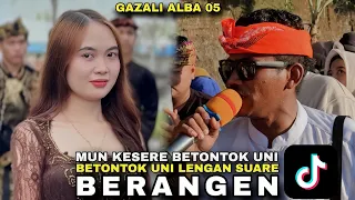 viral di tiktok lagu sasak berangen gazali alba 05 mun kesere betontok uni lengan suare