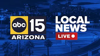 LIVE ABC15 Arizona latest news weather investigations more