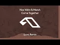 Nox Vahn & Marsh  - Come Together (Scorz Remix)
