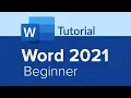 Word 2021 Beginner Tutorial Part 1 of 3