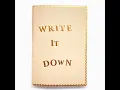 Write It Down