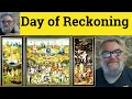Day of Reckoning Meaning - Day of Reckoning Defined