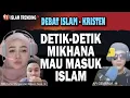 Download Lagu DETIK2 MIKHANA MAU MASUK ISLAM, DEBAT ISLAM VS KRISTEN