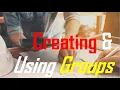 Lect 9-21 Working with Blocks and Groups Creating and Using Groups