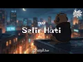 Lagu TRIAD - Selir Hati | TeddyWave Cover (Lo-Fi Cover)