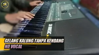 Download GELANG KALUNG TANPA KENDANG/VOCAL~SK MUSIC PRODUCTION MP3