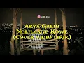 Download Lagu Arya Galih - Nglilakne Kowe (Cover vidio lirik)