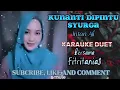 Download Lagu Kunanti di pintu surga||duet karauke tanpa vocal bersama fitritania8