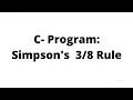 C-Program Simpson s three by eighth rule