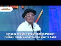 Download Lagu Tanggapan Sule Yang Dikaitkan Dengan Prediksi Hardy Gumay Ketika Dirinya Sakit - RUMPI (15/9/25) P1