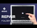 Free How to Fix Flashing Folder with Question Mark on Mac MAC BOOT ISSUES 2026 7 Ways