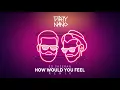 Download Lagu Dirty Nano feat  Ed Sheeran   How Would You Feel Remix