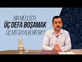 Download Lagu Bir Mecliste Üç Defa Boşamak Üç mü Sayılır Bir mi ?