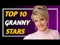 Top 10 Granny Stars 2026