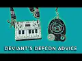 Deviant s DEF CON Advice