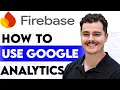 How To Use Google Analytics With Firebase 2026 guide