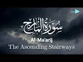 Download Lagu Surah Al-Ma'aarij |  Ridjaal Ahmed