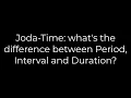 Java Joda-Time what s the difference between Period Interval and Duration 5solution