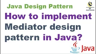 How to implement Mediator design pattern in Java Java Design Pattern interview Question
