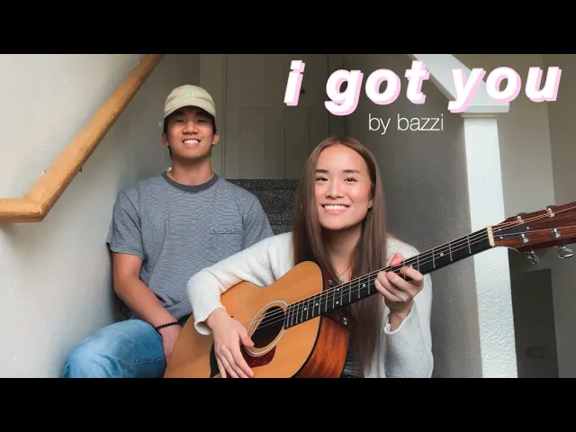 i got you - bazzi (cover)