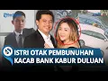 Download Lagu WADUH! Istri Dwi Hartono Otak Pembunuhan Kacab Bank KABUR DULUAN Tengah Malam sebelum Polisi Datang