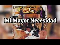 Mi Mayor Necesidad - Los Bukis - (Audio/Oficial)