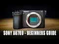 Sony A6700 Beginners Guide How-to Use Camera Set-up Menus