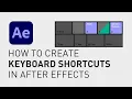 How to create keyboard shortcuts in After Effects