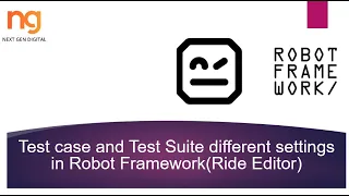 Test case and Test Suite different settings in Robot Framework Ride Editor