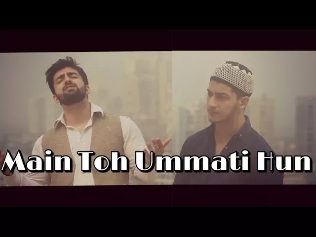 Main To Ummati Hoon | Danish & Dawar | Best naat |  original by junaid jamshed