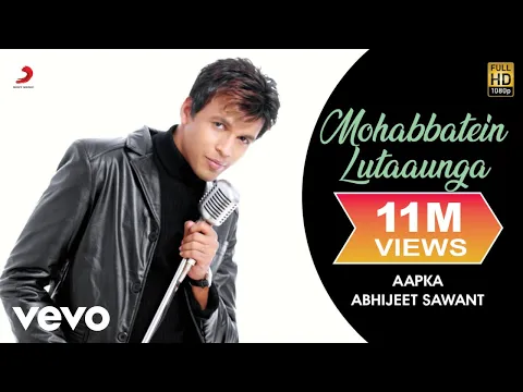 Download MP3 Mohabbatein Lutaaunga - Abhijeet Sawant | Official Video | Prem \u0026 Hardeep