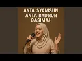 Download Lagu Anta Syamsun Anta Badrun