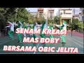 Mas Boby | Senam Kreasi Mas Boby Bersama Obic Jelita