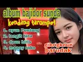 Download Lagu ALBUM BAJIDOR SUNDA // AYUN PUNTANG // GIBRIGKEUN BARUDAK