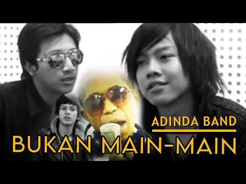 Download MP3 ADINDA Band - Bukan Main-Main [Official Music Video Clip]
