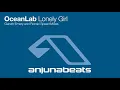 OceanLab - Lonely Girl (Gareth Emery & Armin Van Buuren Rework)