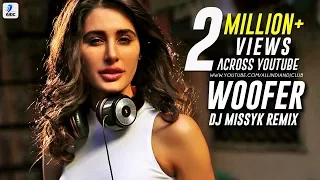 Woofer | Dr Zeus | Snoop Dogg | Zora Randhawa | Nargis Fakhri | DJ Missyk Remix