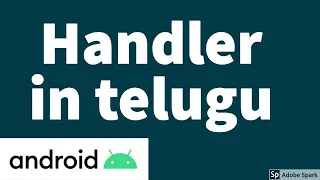 What is Handler Handler postDelayed Android App Development Tutorials for beginners in Telugu